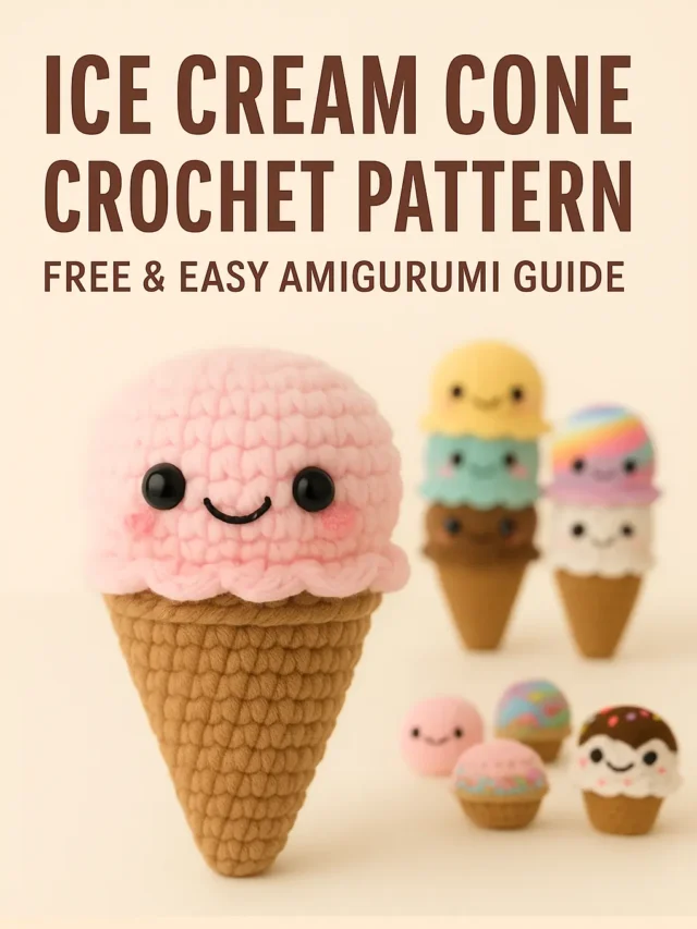 Ice Cream Cone Crochet Pattern – Step-by-Step