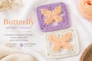 Butterfly Granny Square Pattern Butterfly Granny Square Pattern featured image with pastel crochet squares and raised butterfly design
